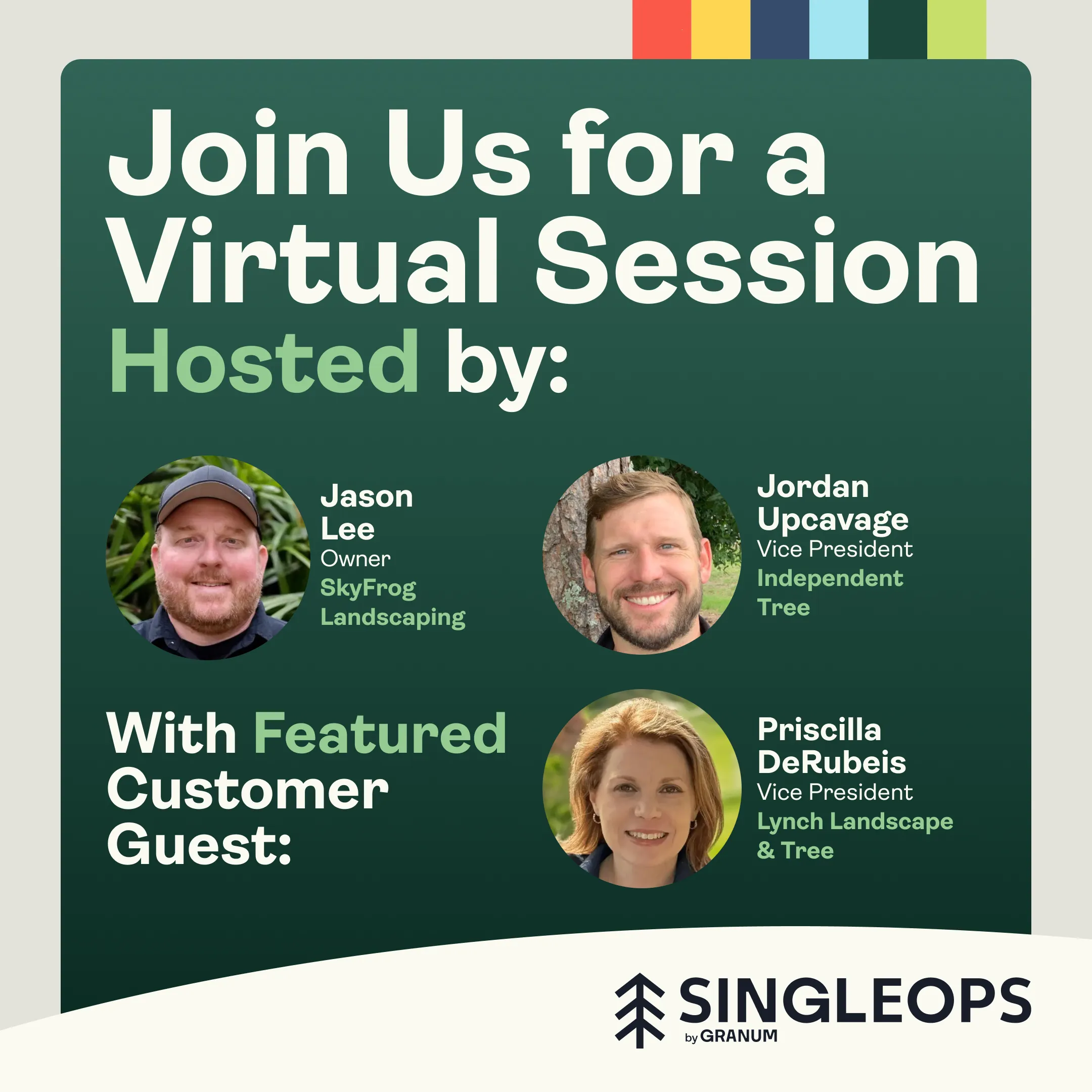 How Tree Care Leaders Align Sales, Safety and Crews Before Volume Hits, webinar hosted by SingleOps & TCIA with speakers Jason Lee, Jordan Upcavage and Priscilla DeRubeis